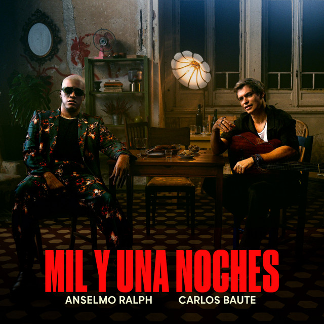 Anselmo Ralph & Carlos Baute – Mil y Una Noches [Download MP3 & Play] -  Música da Semana