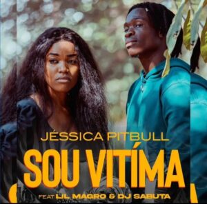 Jéssica Pitbull - Sou Vítima (feat. Lil Magro & Sabuta)