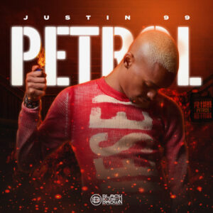 Justin99 – Petrol (feat. 031 Choppa, Ice Beats Slide & Sbuda Maleather)