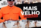 Pai Diesel – Mais Velho Aguado