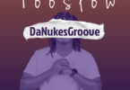 DaNukes Groove – Too Slow (feat. Dj Obza & Myy Gerald)