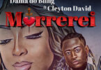 Dama Do Bling – Morrerei (feat. Cleyton David)