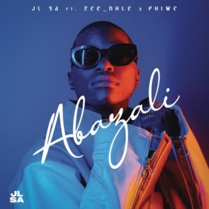 JL SA – Abazali (feat. Zee_Nhle & Phiwe)