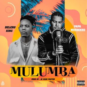 Pai Profeta – Mulumba (feat. Delero King)