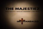 The Majestiez & MFR Souls – Imithandazo (feat. T-Man SA, Shane907 & Dot Mega)