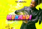 Mr Xikheto - Munandi