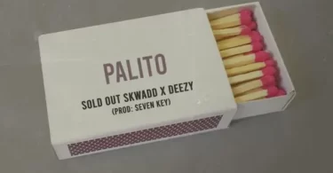 SOLD OUT SKWADD - Palito (feat. Deezy)
