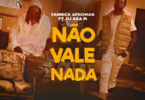 Yannick Afroman - Não Vale Nada (feat. DJ Aka M)