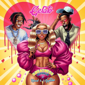 Greatness Republik – Gelato (feat. Khaid & DJ Neptune)