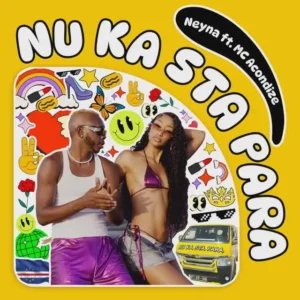 Neyna - Nu Ka Sta Para (feat. Mc Acondize)