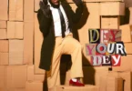 Timaya - Dey Your Dey