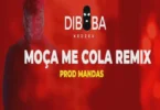 Diboba - Moça Me Cola (Remix)