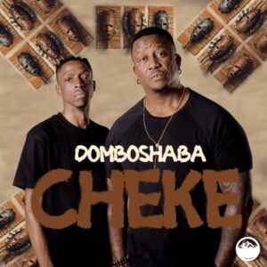 Domboshaba - Cheke (Club Mix)