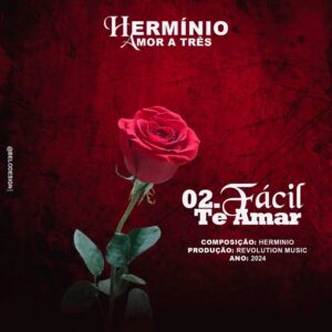 Herminio - Fácil Te Amar