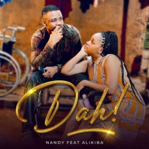 Nandy - Dah! (feat. Alikiba)