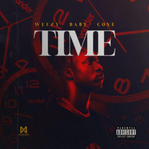 Weezy Baby Coxe - Time EP