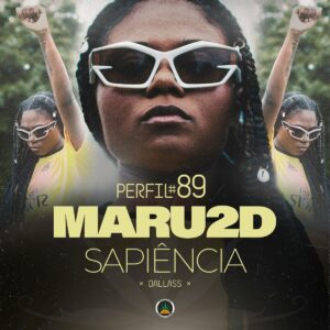 Pineapple StormTv - Perfil #89 (Sapiência) [feat. Maru2D & Dallass]