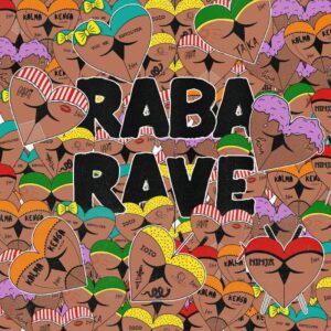 Blaya – Raba Rave EP