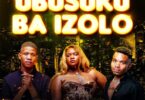 DJ Skizoh BW & Tee Jay - Ubusuku Ba Izolo (feat. Emoji SA, Lucia Dottie & Ntando Yamahlubi)