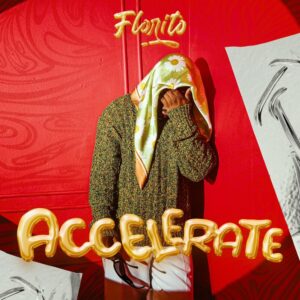 Florito - Accelerate