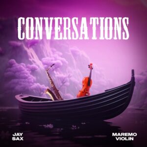 Jay Sax - Conversations (feat. Maremo Violin)