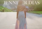 Jennifer Dias – Eu Te Quero