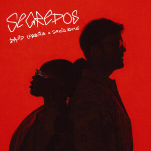 David Carreira - Segredos (feat. Soraia Ramos)