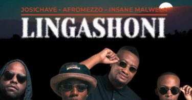 Josi Chave, Afromezzo & Insane Malwela - Lingashoni