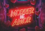 Maestro dos Beats – Morrer de Amor [Remix] (feat. Vulgo FK, Oruam & Tz da Coronel)