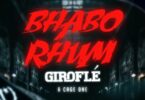 Cage One & Bhabo Rhum - Giroflé (Original Mix)