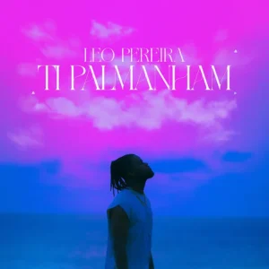 Leo Pereira - Ti Palmanham