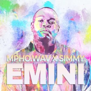 Mpho.Wav & Simmy - Emini