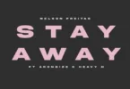 Nelson Freitas – Stay Away (feat. MC Acondize & Heavy H)