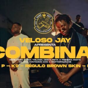 Veloso Jay - O COMBINADO (feat. Sleam Nigger, Rei Bravo, K9, 16 Cenas, Gina Pepa, Kay Real, Legacy, Bokly, Jó Savara, 7XXOBOY PIKA, Jazz P, Régulo Brown Skin & Escudo)