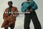 Blaq Diamond - Again (A tribute to Malome Vector & Lizwi Wokuqala)