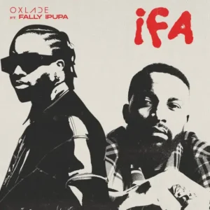 Oxlade – IFA (feat. Fally Ipupa)