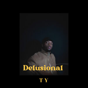 TY - Delusional EP