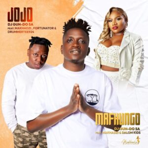 DJ Gun Do SA - Mafhungo (feat. Makhadzi & Dalom Kids)