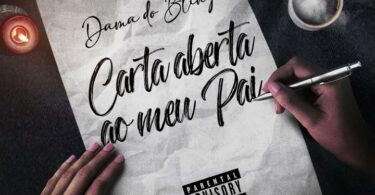 Dama Do Bling - Carta Aberta ao Meu Pai (feat. Vekina)