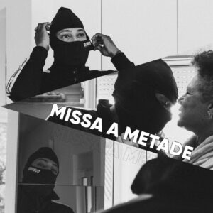 Monsta - MISSA A METADE