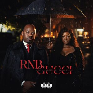 Nilton CM – RNB GUCCI (Vol.2) - ANTES DA TEMPESTADE (Álbum)