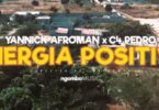 Yannick Afroman - Energia Positiva (feat. C4 Pedro)